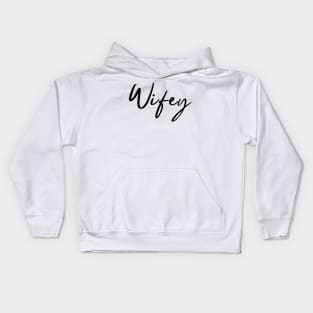 Wifey Kids Hoodie